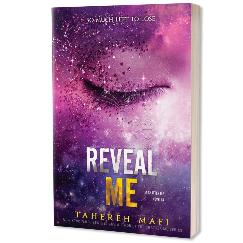 Reveal Me book glazmart product images (1) Reveal Me by Tahereh Mafi, Shatter Me Series Novella no.1 - Image 1