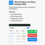Woo Orders Live Sync Notifier PRO Real-Time WooCommerce Order Auto Refresh and Notifications